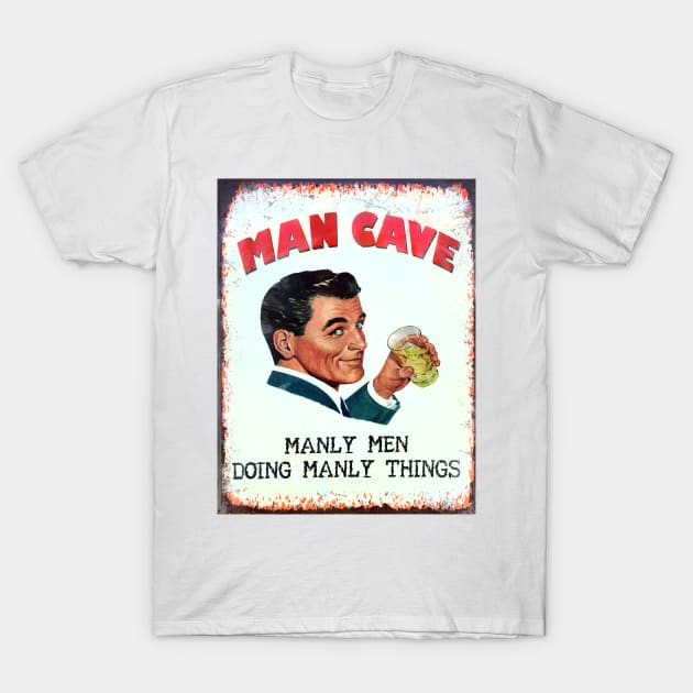 Man Cave Matters, Vintage style sign of Handsome Man T-Shirt by JonDelorme